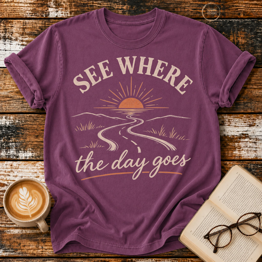 See Where the Day Goes Vintage T-Shirt | Retro Sunset Slow Living Tee | Take It Easy Graphic Shirt