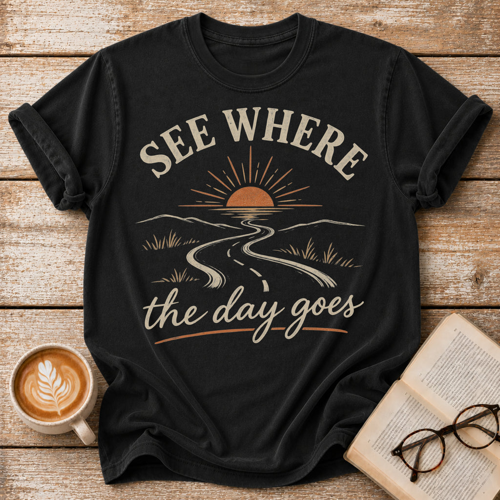 See Where the Day Goes Vintage T-Shirt | Retro Sunset Slow Living Tee | Take It Easy Graphic Shirt