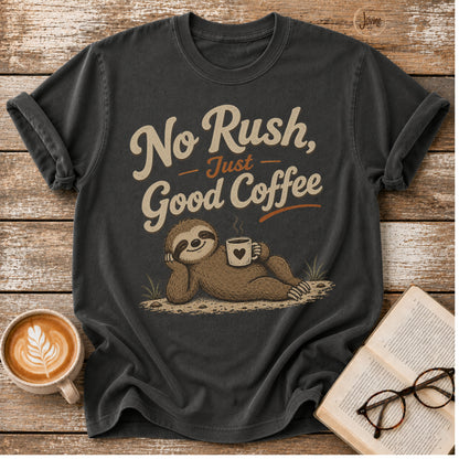 No Rush, Just Good Coffee Sloth Vintage T-Shirt | Funny Coffee Lover Tee | Slow Living Shirt