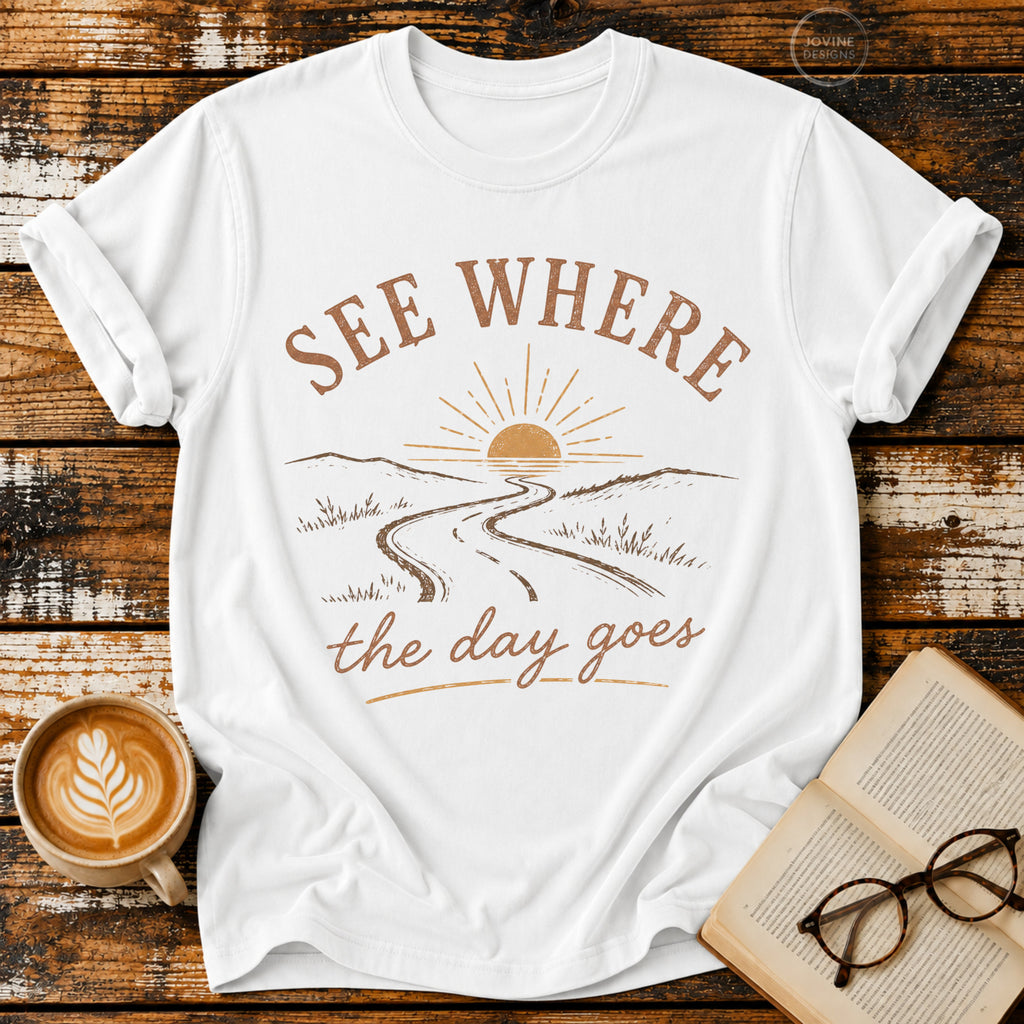 See Where the Day Goes Vintage T-Shirt | Retro Sunset Slow Living Tee | Take It Easy Graphic Shirt