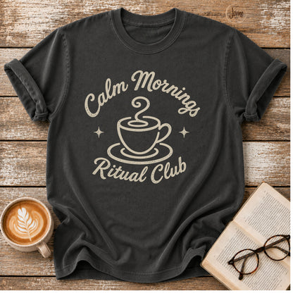 Calm Morning Ritual T-Shirt | Vintage Coffee Lover Graphic Tee | Slow Living Shirt