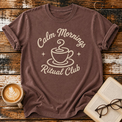 Calm Morning Ritual T-Shirt | Vintage Coffee Lover Graphic Tee | Slow Living Shirt