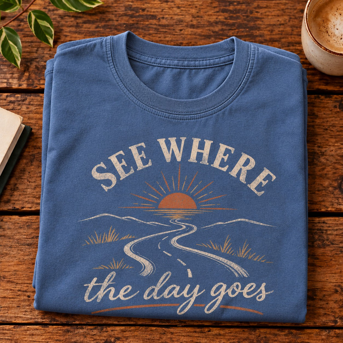 See Where the Day Goes Vintage T-Shirt | Retro Sunset Slow Living Tee | Take It Easy Graphic Shirt