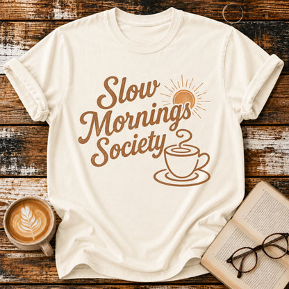 Slow Mornings  Society Vintage T-Shirt | Coffee Lover Tee | Retro Coffee Shirt